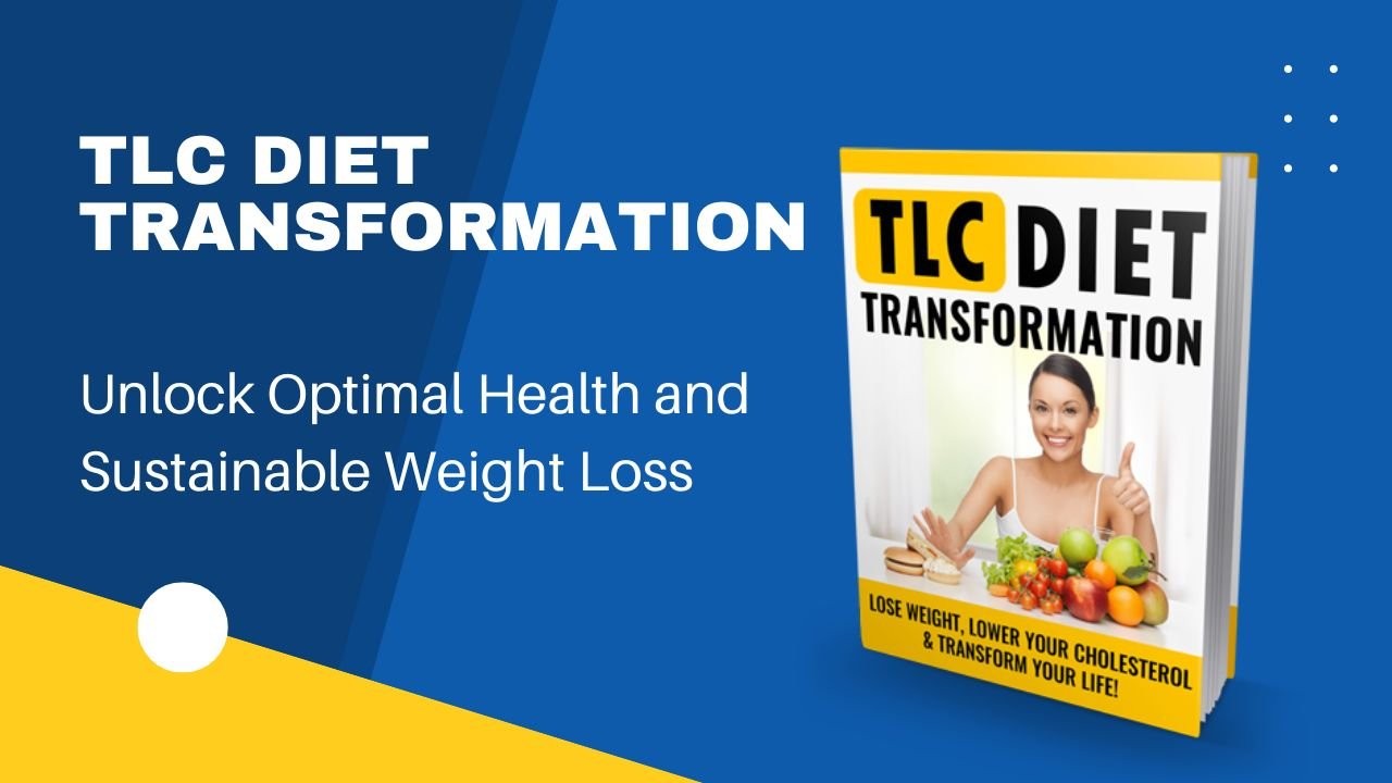 The TLC Diet Transformation