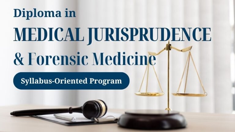 Diploma in Medical Jurisprudence & Forensic Medicine