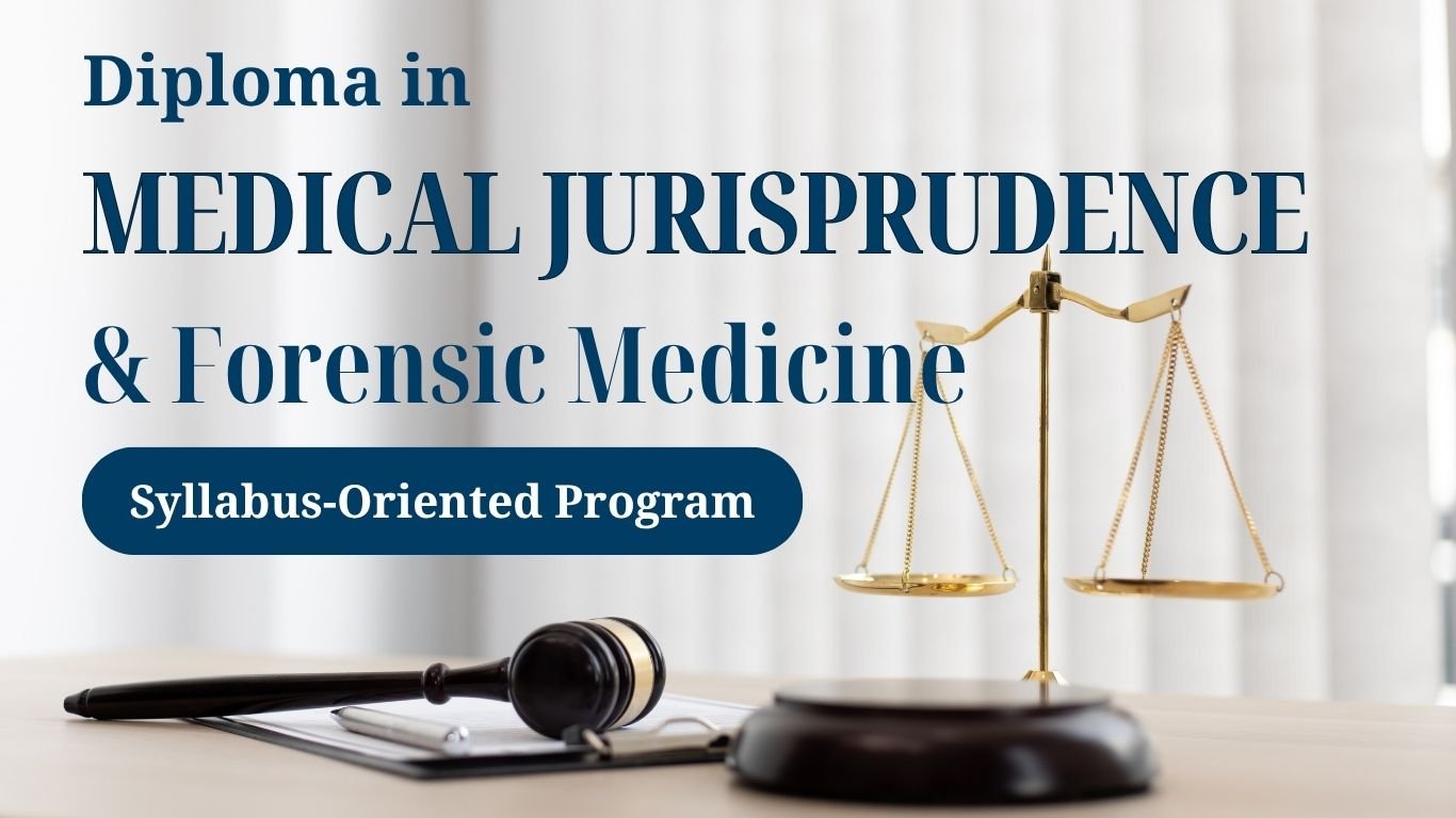 Diploma in Medical Jurisprudence & Forensic Medicine