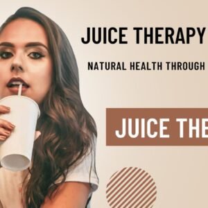 Juice Therapy Basics: Natural Health Through Fresh Juices