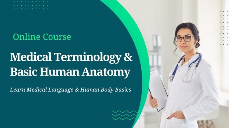Medical Terminology & Basic Human Anatomy