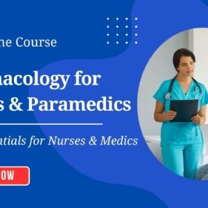 Pharmacology for Nurses & Paramedics