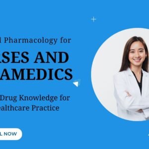 Practical Pharmacology for Nurses and Paramedics
